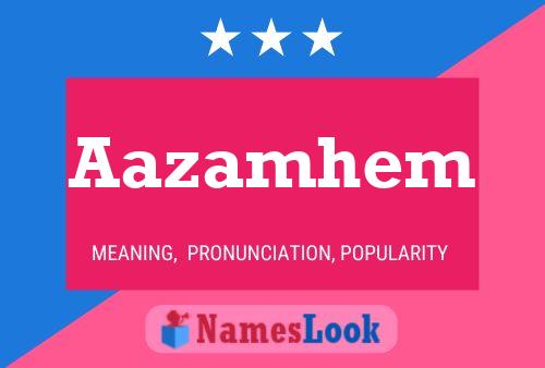 Aazamhem Name Poster