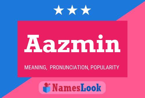 Aazmin Name Poster