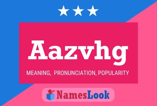 Aazvhg Name Poster