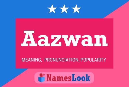 Aazwan Name Poster