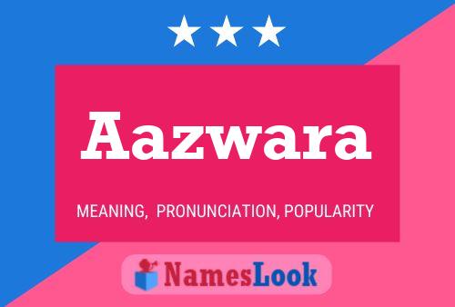 Aazwara Name Poster