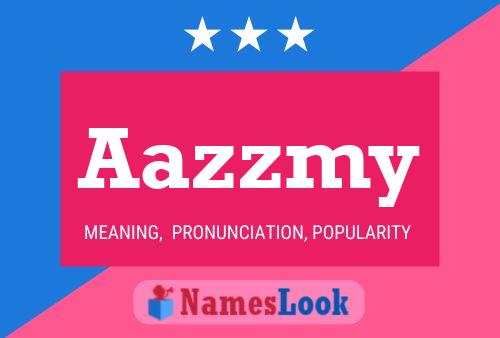 Aazzmy Name Poster