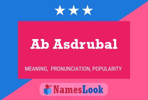 Ab Asdrubal Name Poster