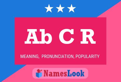 Ab C R Name Poster