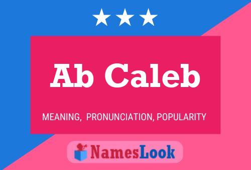 Ab Caleb Name Poster