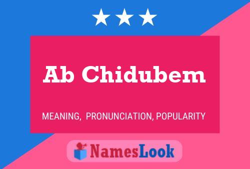 Ab Chidubem Name Poster