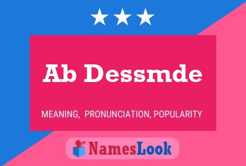 Ab Dessmde Name Poster