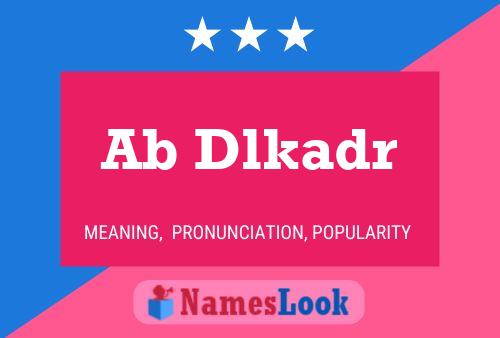 Ab Dlkadr Name Poster