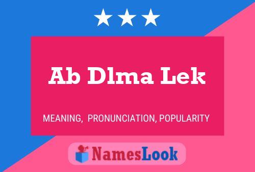 Ab Dlma Lek Name Poster