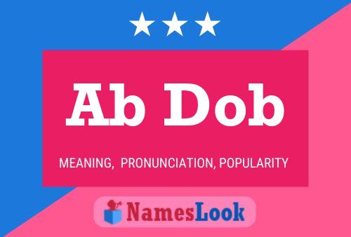 Ab Dob Name Poster