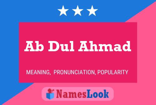 Ab Dul Ahmad Name Poster