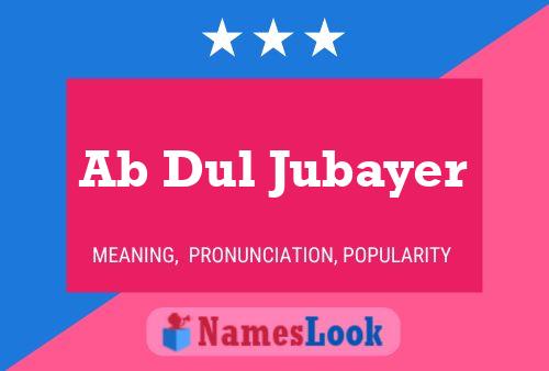 Ab Dul Jubayer Name Poster