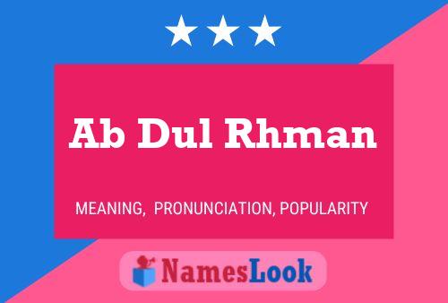 Ab Dul Rhman Name Poster