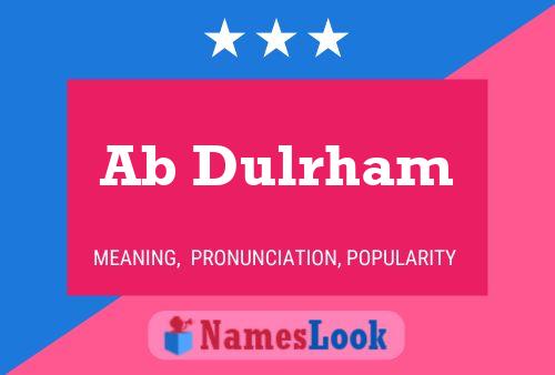 Ab Dulrham Name Poster