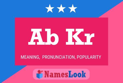 Ab Kr Name Poster