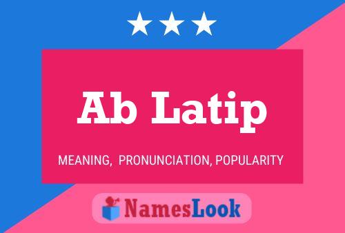 Ab Latip Name Poster