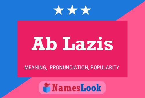 Ab Lazis Name Poster