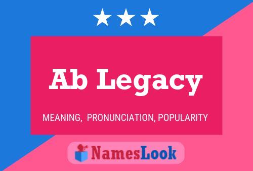 Ab Legacy Name Poster