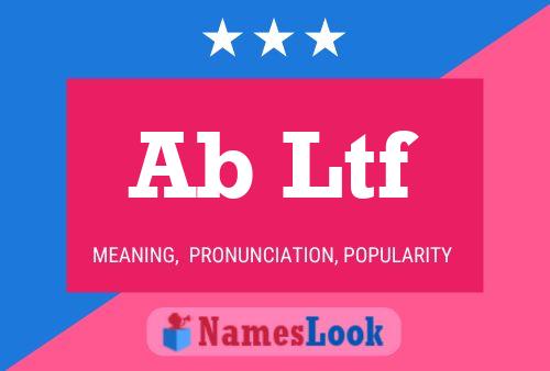 Ab Ltf Name Poster