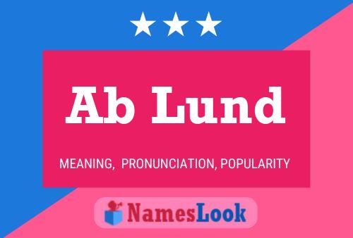 Ab Lund Name Poster