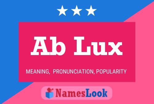 Ab Lux Name Poster