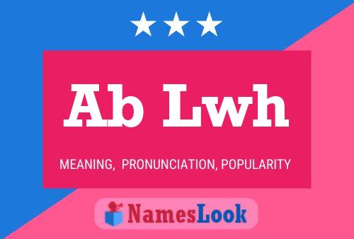 Ab Lwh Name Poster