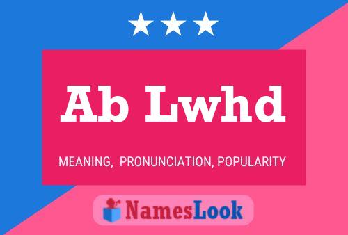 Ab Lwhd Name Poster