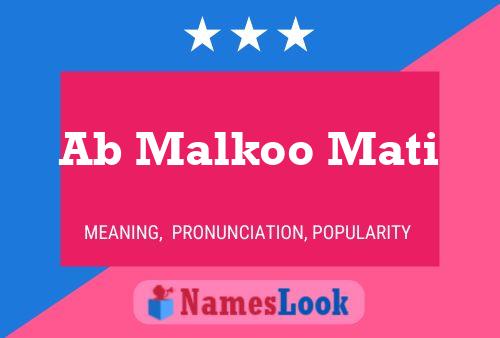 Ab Malkoo Mati Name Poster