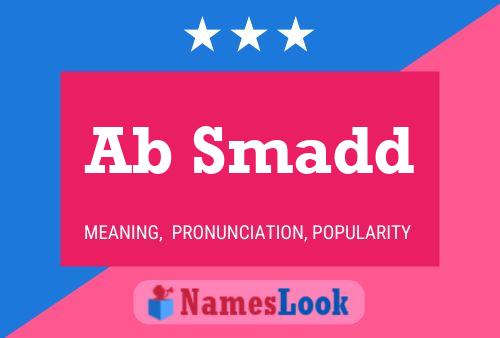 Ab Smadd Name Poster