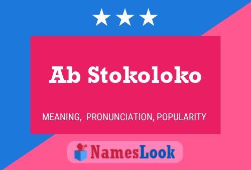 Ab Stokoloko Name Poster