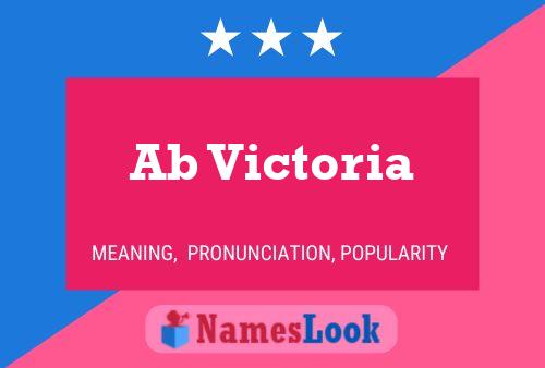 Ab Victoria Name Poster