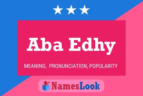 Aba Edhy Name Poster