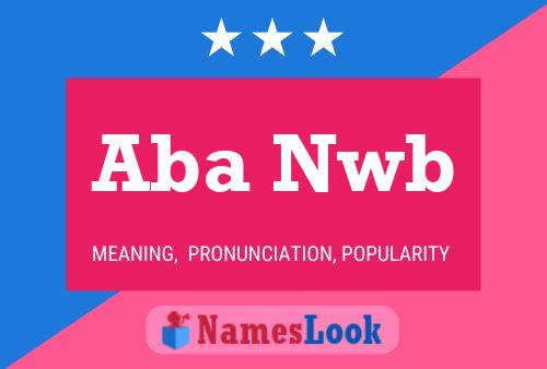 Aba Nwb Name Poster