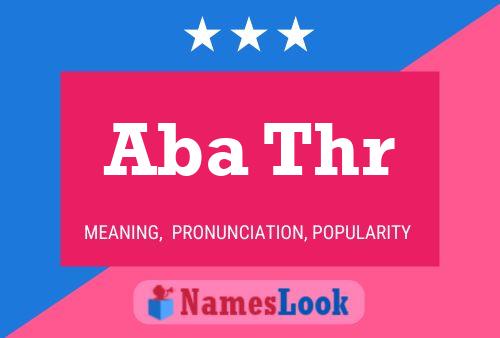 Aba Thr Name Poster