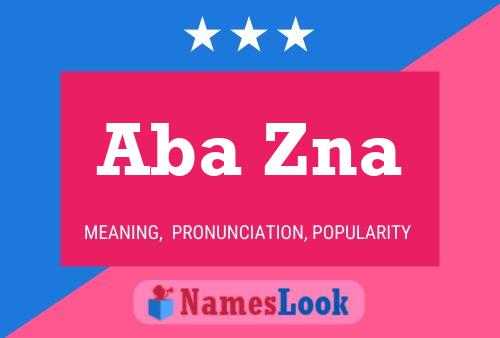 Aba Zna Name Poster