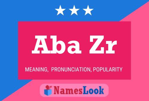 Aba Zr Name Poster