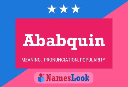 Ababquin Name Poster