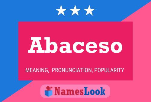 Abaceso Name Poster