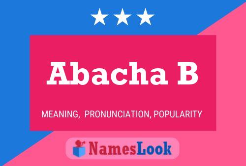 Abacha B Name Poster