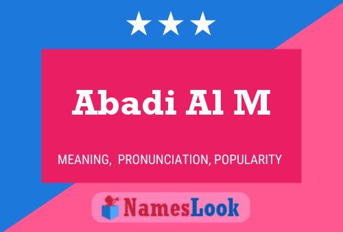 Abadi Al M Name Poster