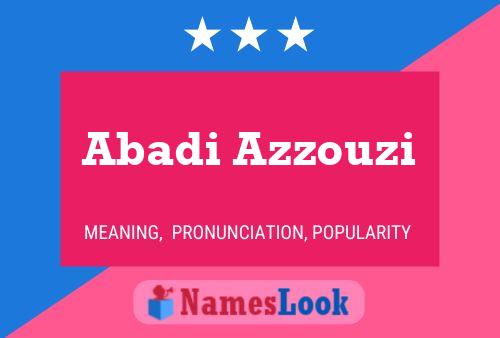 Abadi Azzouzi Name Poster