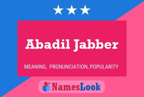 Abadil Jabber Name Poster