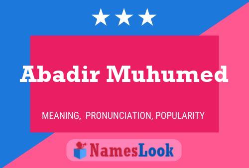 Abadir Muhumed Name Poster