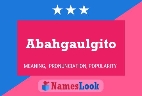 Abahgaulgito Name Poster