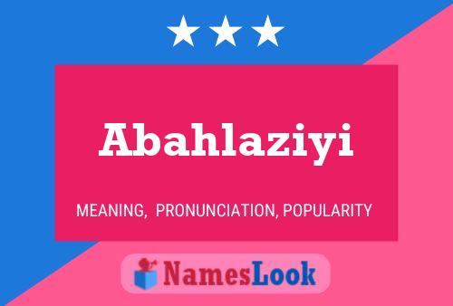 Abahlaziyi Name Poster