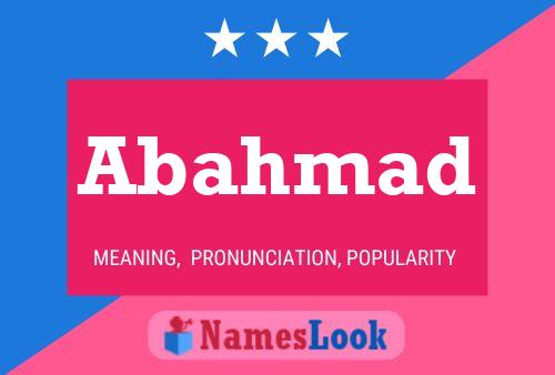 Abahmad Name Poster