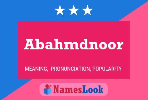 Abahmdnoor Name Poster