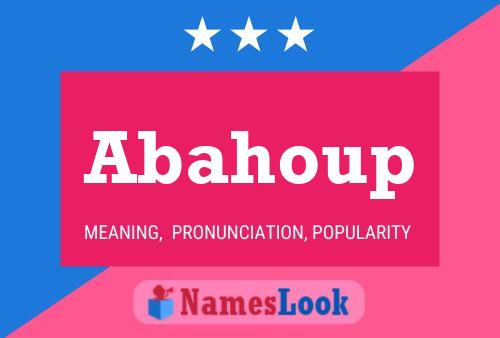 Abahoup Name Poster