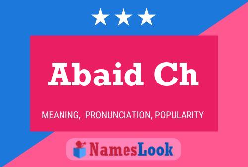 Abaid Ch Name Poster