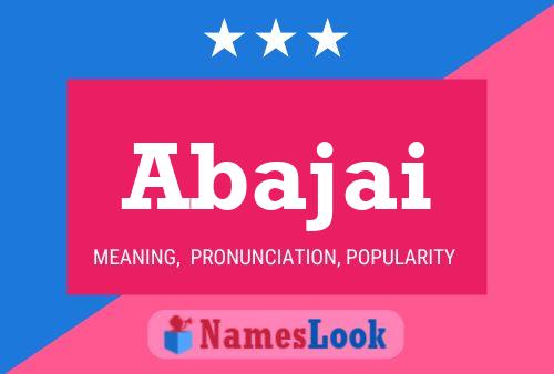 Abajai Name Poster